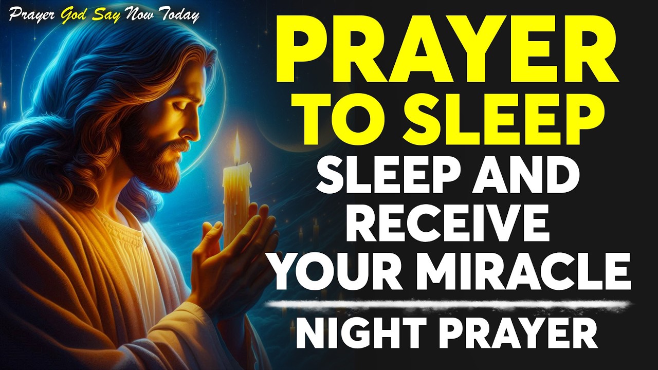 JESUS CHRIST HEALS YOU WHILE YOU SLEEP | LISTEN EVERY NIGHT AND RECEIVE YOUR MIRACLE