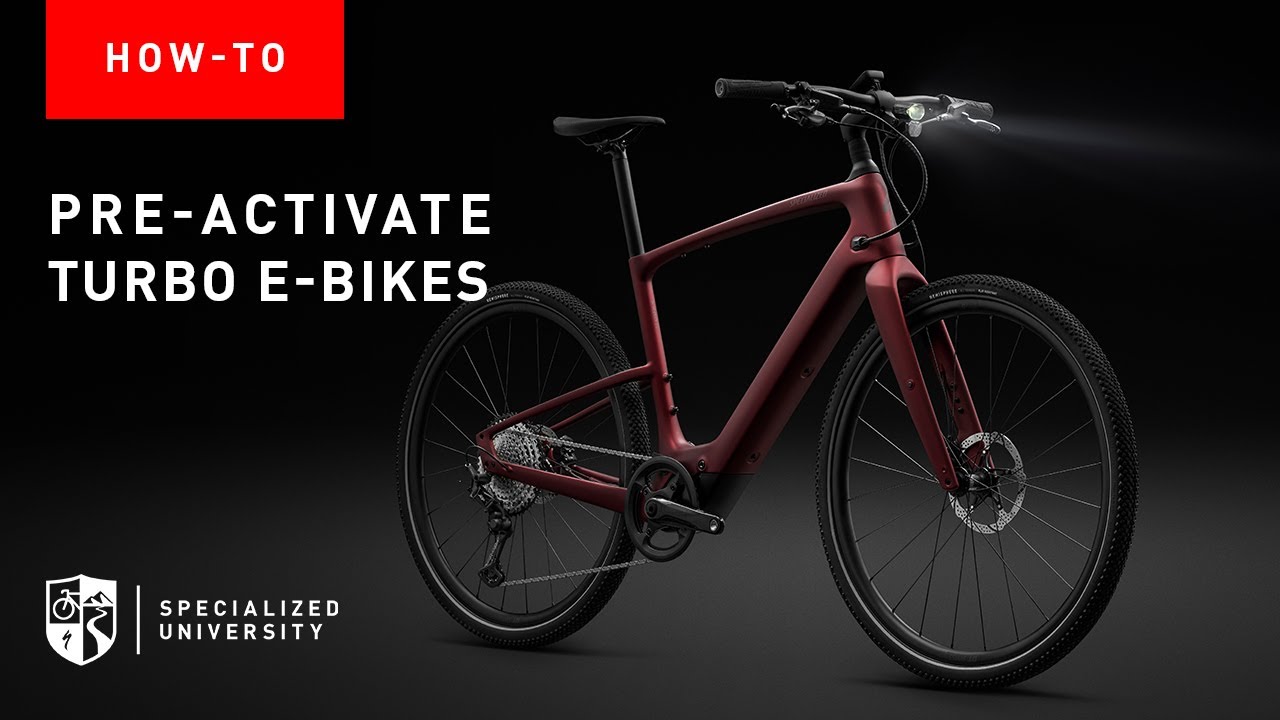 How To Pre-Activate Turbo E-Bikes