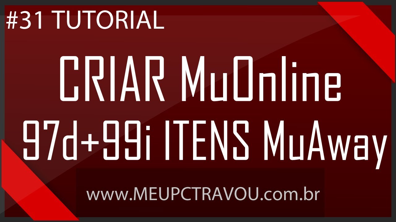 #31 Tutorial - Criar servidor de MuOnline 97+99i+ Itens MuAway