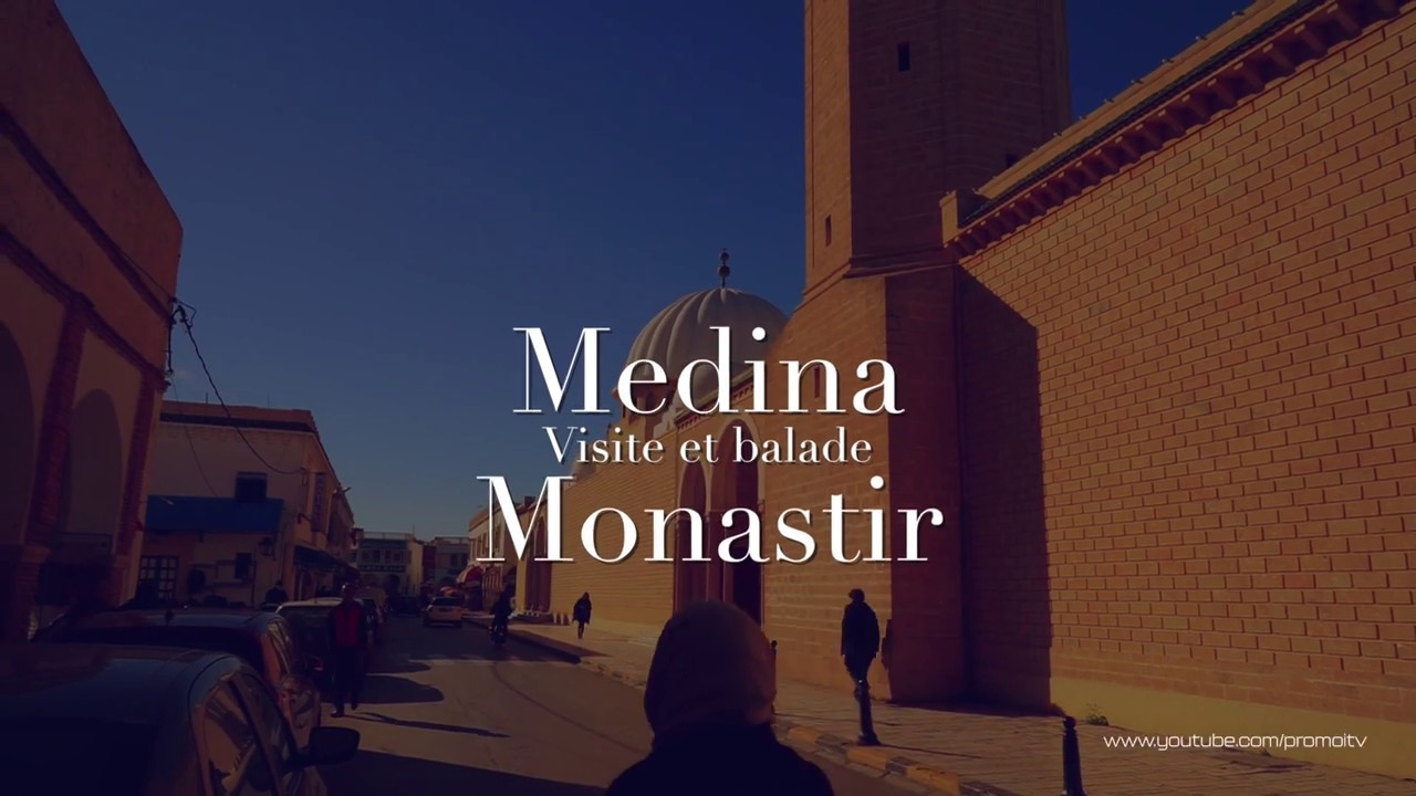 Visite de la médina de Monastir