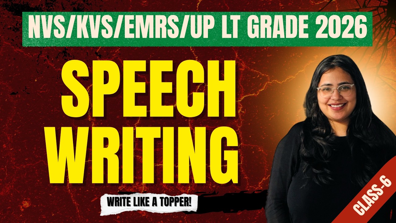 Speech Writing for NVS/KVS/EMRS/UP LT Grade 2026 | English Class-6 | Writing Ability | Critical Prep