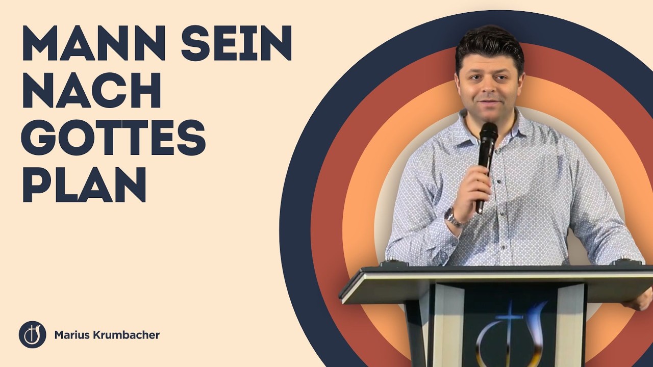 Mann sein nach Gottes Plan // Marius Krumbacher