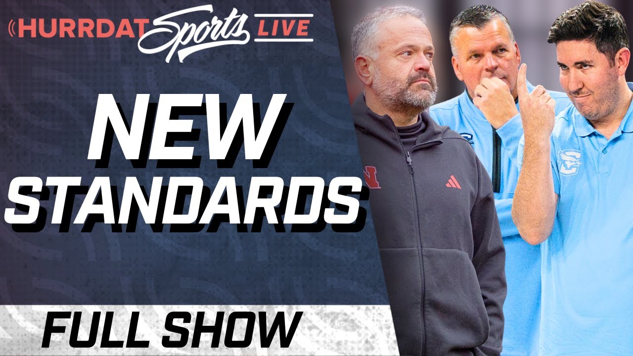 New Standards Being Upheld for Nebraska and Creighton | Hurrdat Sports Live | Tuesday, Dec. 9, 2025