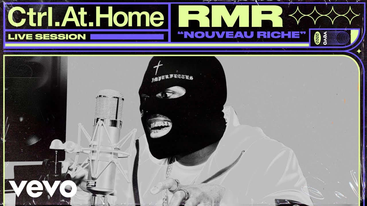 RMR - NOUVEAU RICHE (Live Session) | Vevo Ctrl.At.Home