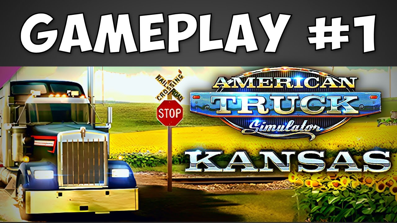 Kansas DLC Gameplay #1 EARLY ACCESS ● Trucking in Kansas City in the New ATS Map DLC