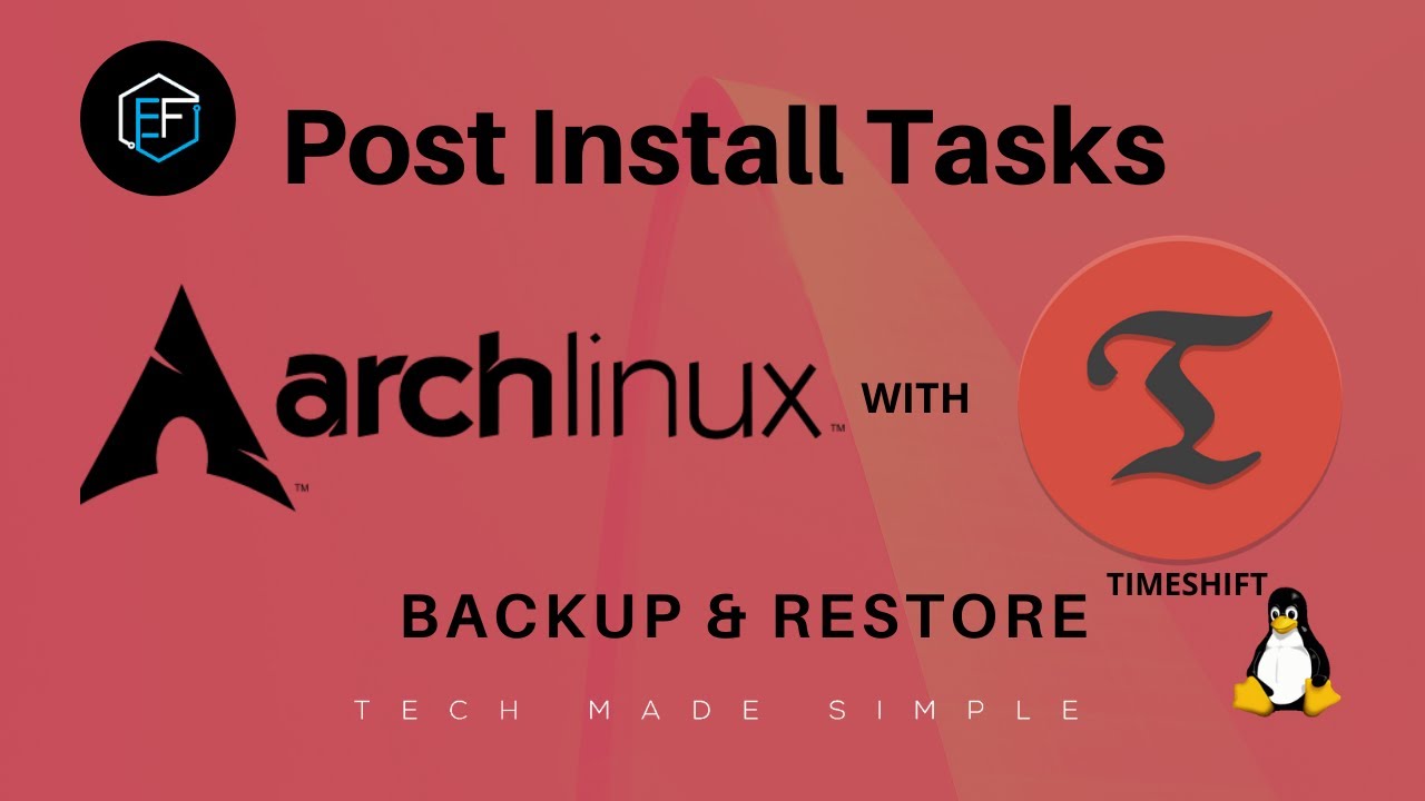 Arch Linux Post Install: backup and restore your system with Timeshift