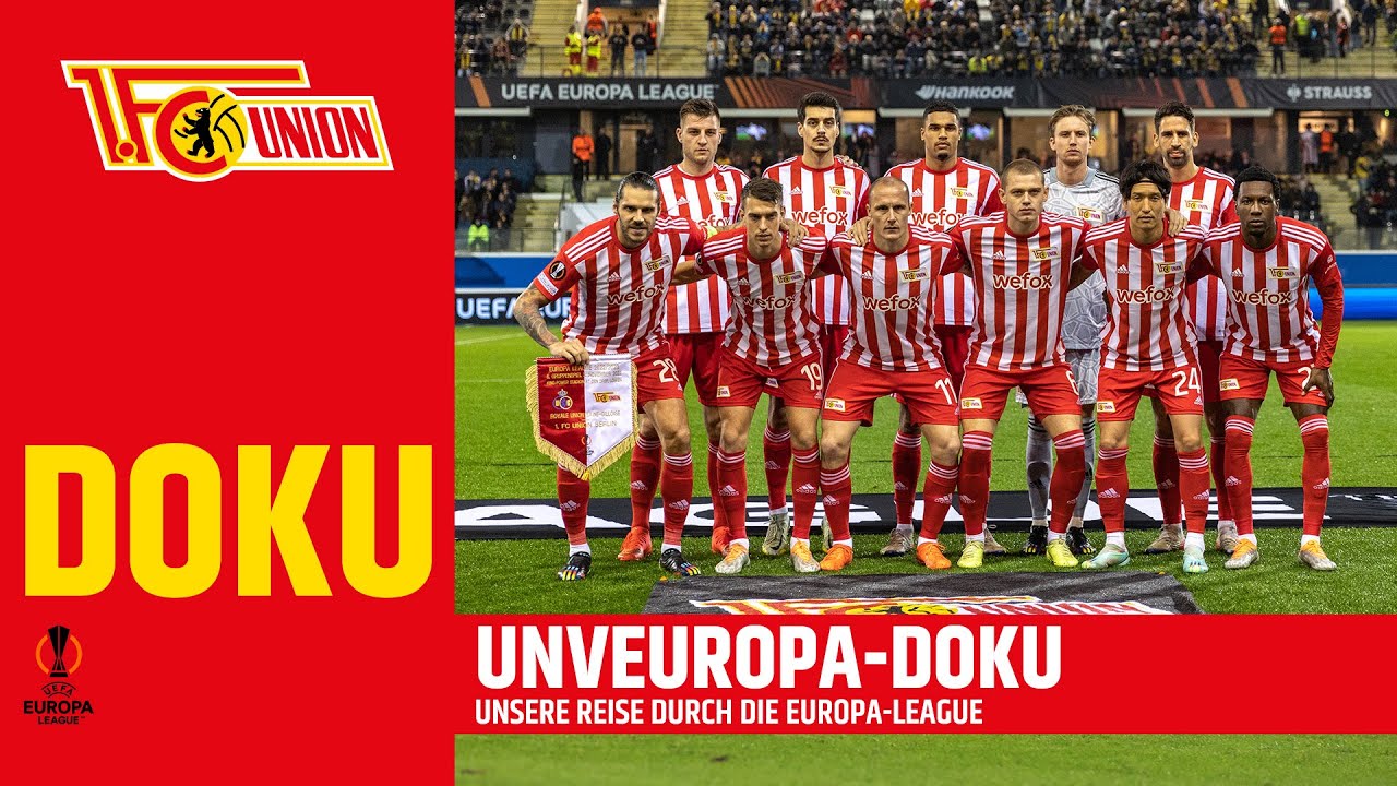 UNVEUROPA - Die ganze Doku! | UEFA Europa League | 1. FC Union Berlin