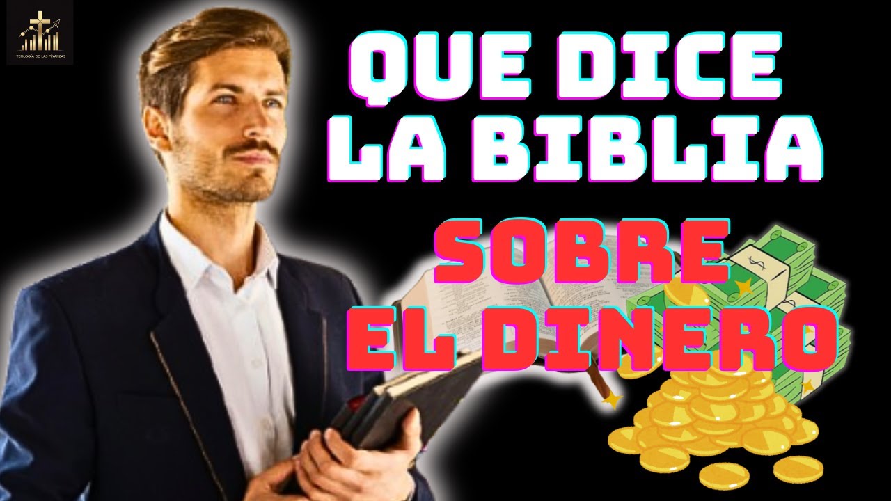 ¿Qué Dice La  Biblia sobre  el Dinero?. / Secretos que nunca fallan.