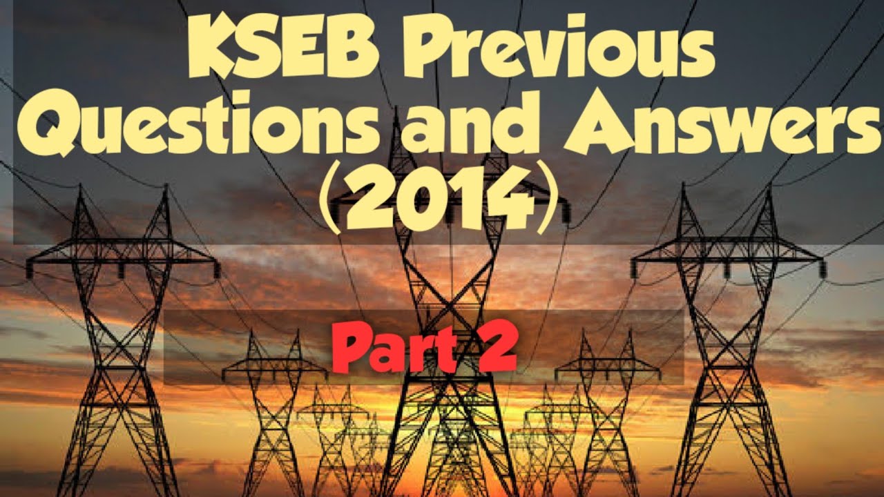 KSEB A.E Previous Question paper and Answers_Part 2
