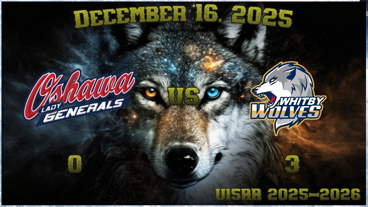 U15AA Whitby Wolves vs Oshawa Lady Generals Dec 16 2025