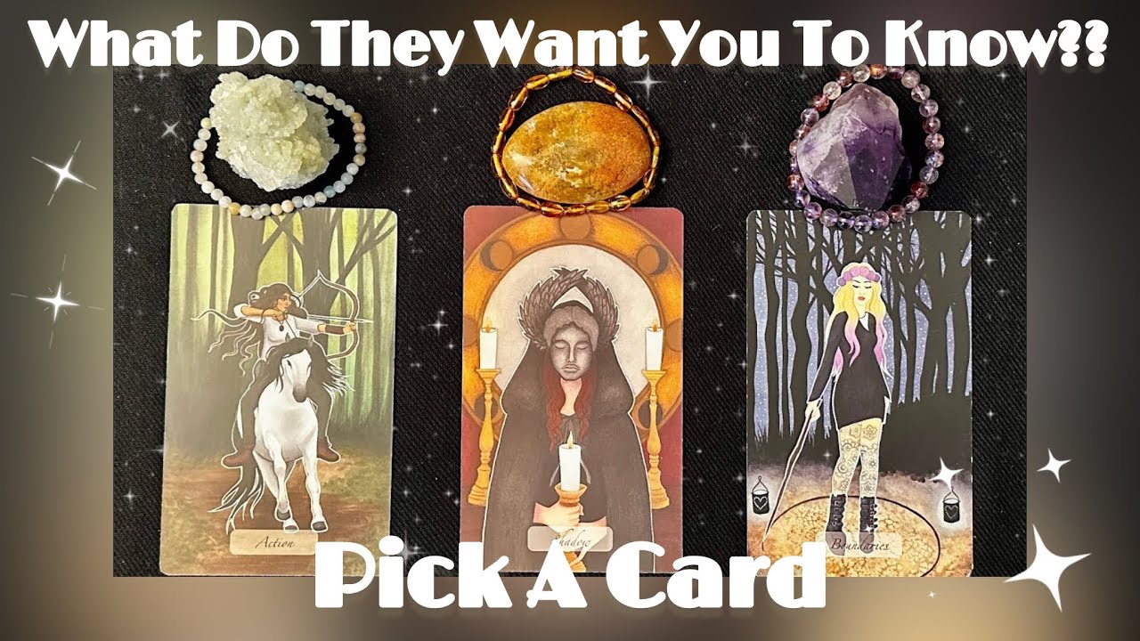 🤔What Do They WANT You To Know?? (detailed) ❤️‍🔥🏹💔 *Pick A Card* Timeless Tarot Psychic Love Reading