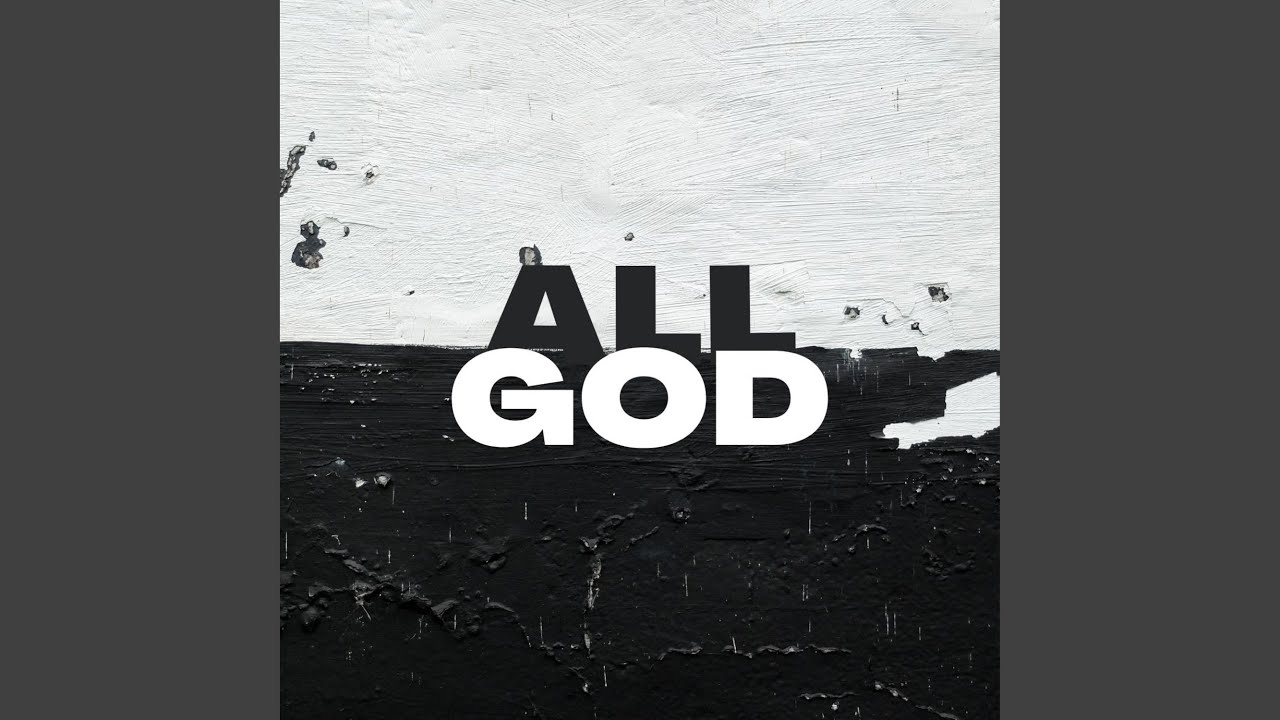 ALL GOD