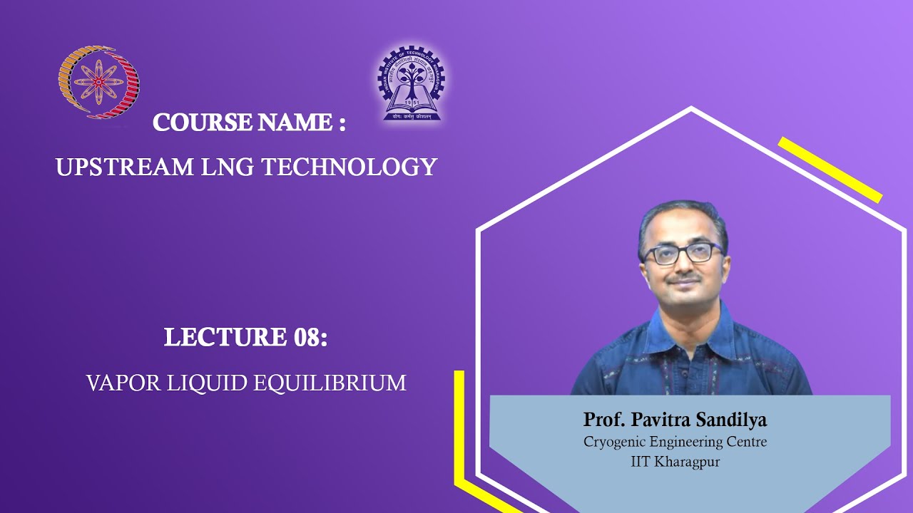 Lecture 08: Vapor Liquid Equilibrium