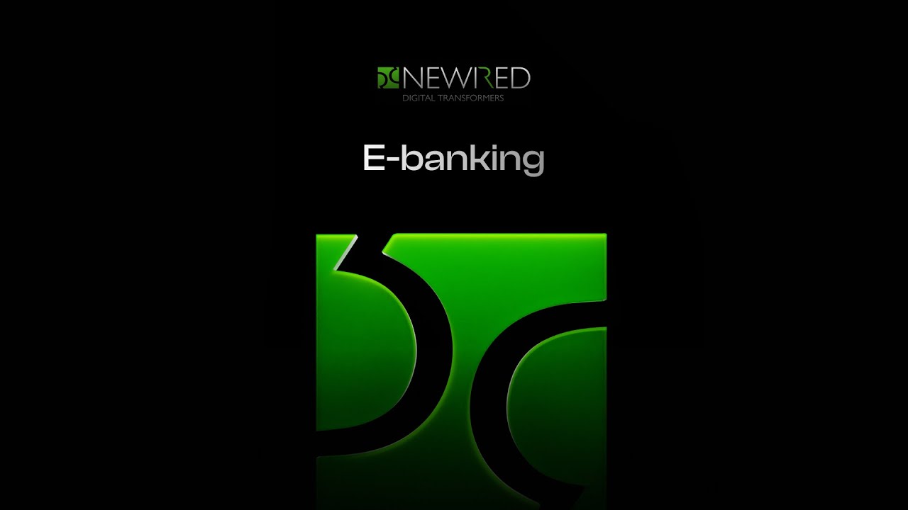 Newired for E-Banking