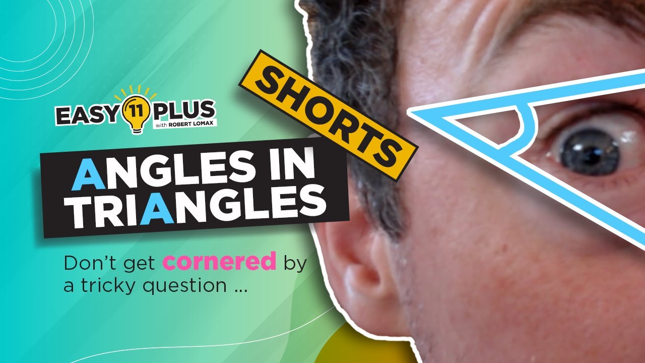 11 Plus Maths | Angles in Triangles | Easy 11 Plus SHORTS 17