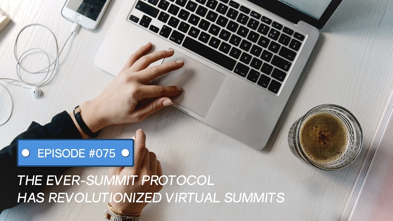 The Ever Summit Protocol Has Revolutionized Virtual Summits