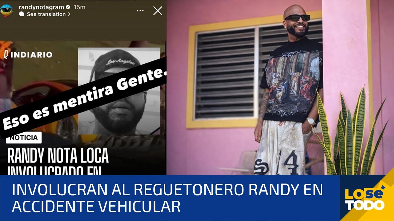 NO APARECE EL NOMBRE DE RANDY EN EL INFORME DE LA POLICÍA SOBRE EL ACCIDENTE EN EL QUE LO INVOLUCRAN
