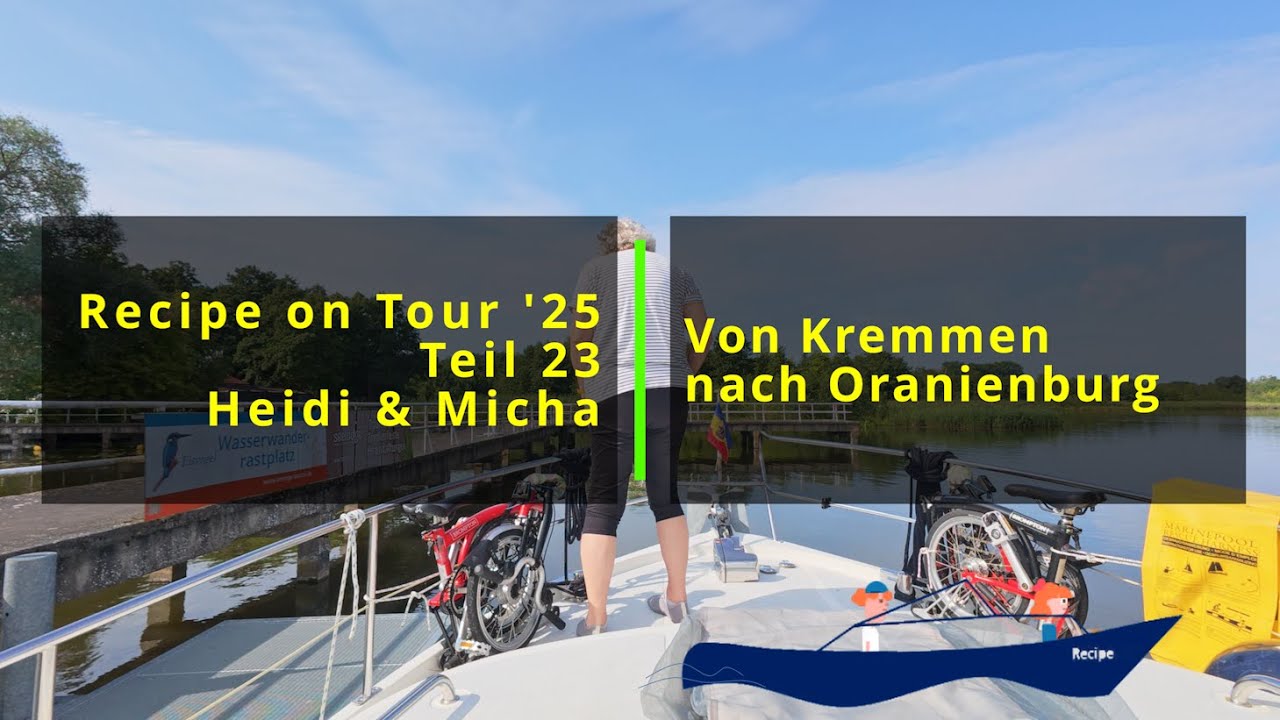Von Kremmen geht es zurück durch den Ruppiner Kanal nach Oranienburg. Recipe on Tour 2025 Teil 23.
