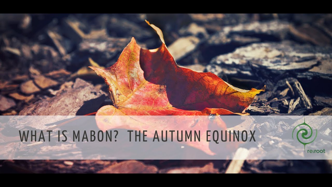 What is Mabon? The Autumn Equinox Explained