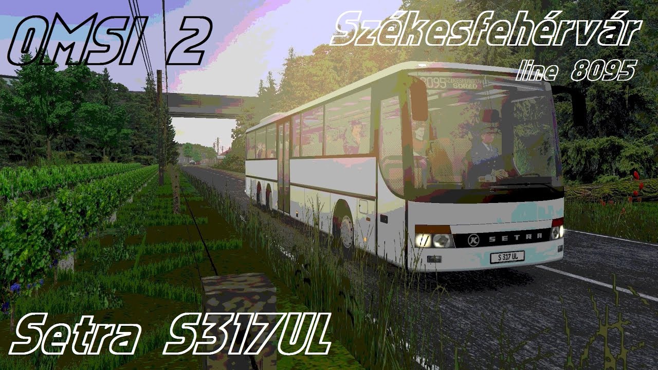 OMSI 2. Székesfehérvár, Line 8095, Setra S317 UL