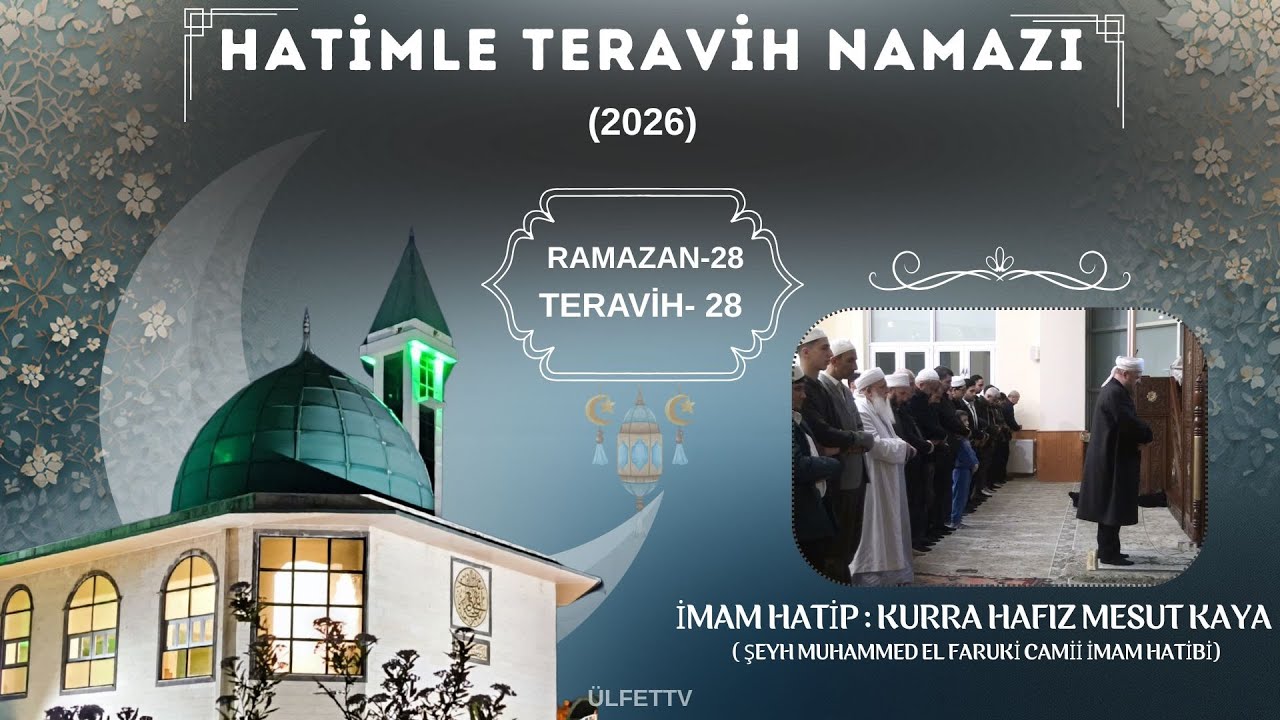 28- HATİMLE TERAVİH NAMAZI