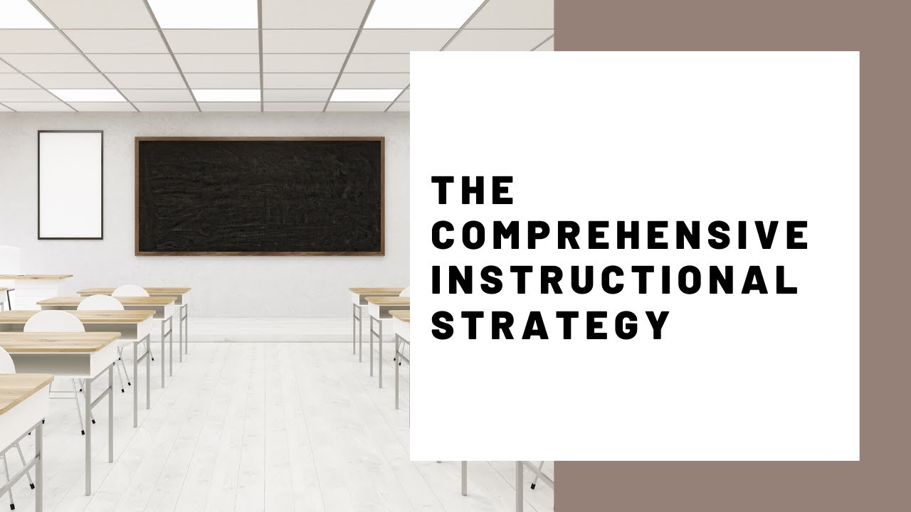 The Comprehensive Instructional Strategy for College Classrooms
