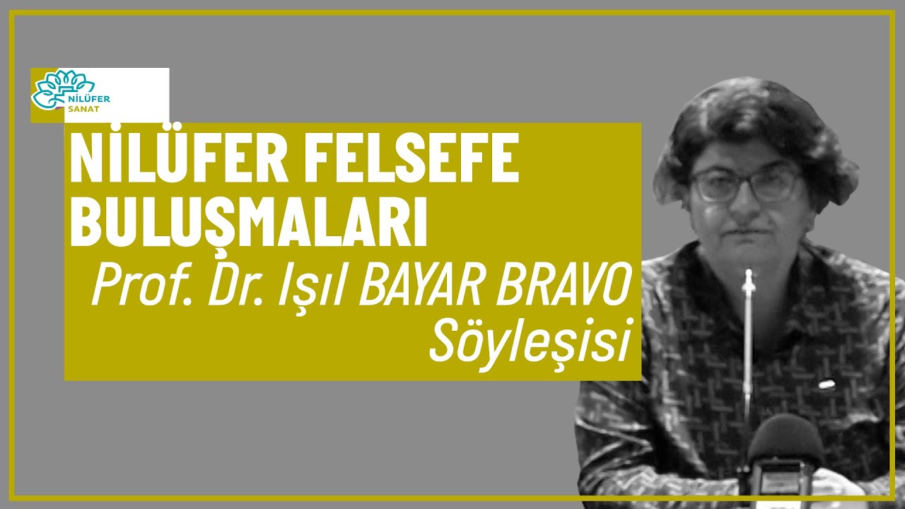 Prof. Dr. Işıl Bayar Bravo | Camus'nün Varoluşçuluğundan Ne Anlamak Gerekir?