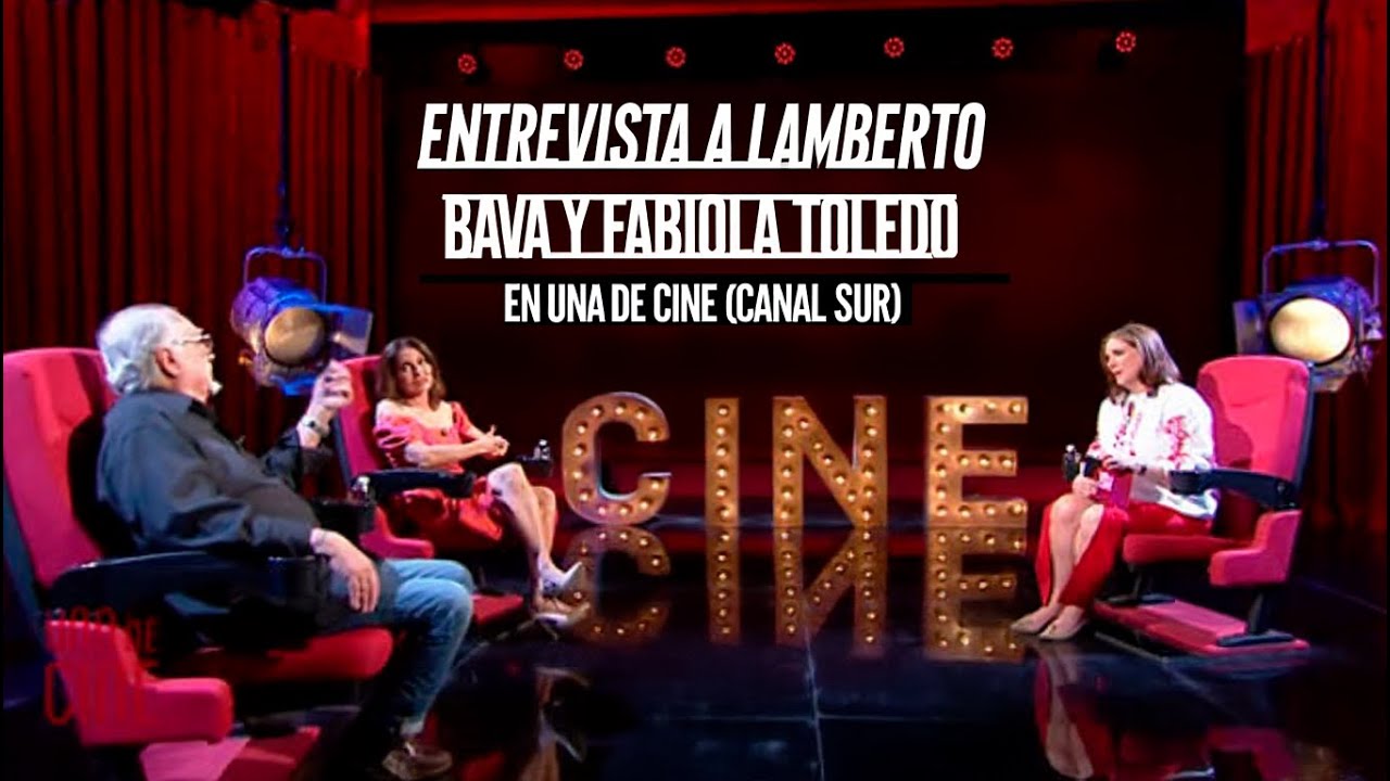 ENTREVISTA  A LAMBERTO BAVA Y FABIOLA TOLEDO EN UNA DE CINE (CANAL SUR)