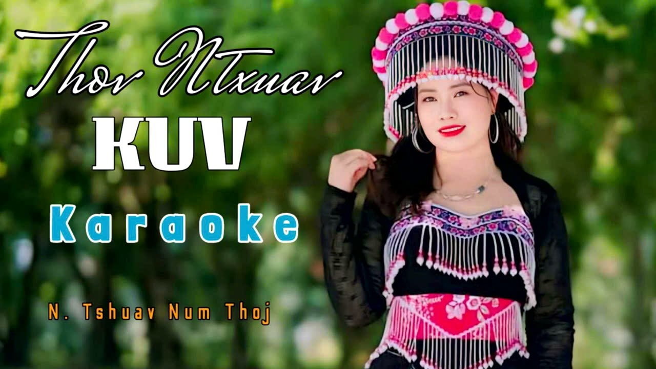 THOV NTXUAV KUV KARAOKE \\ NIAM TSHGUYAV NUM 2024