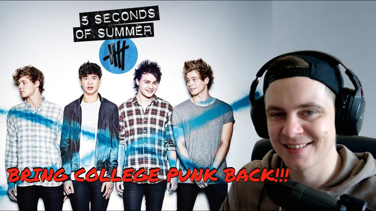 Album Reaction: 5 Seconds Of Summer || Self Titled ||