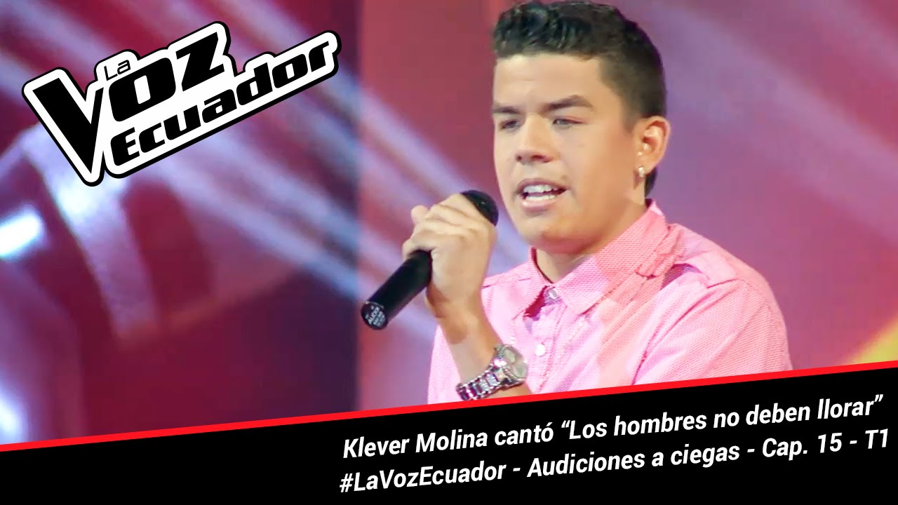 Klever M. cantó “Los hombres no deben llorar” - La Voz Ecuador - Audiciones a ciegas - Cap. 15 - T1