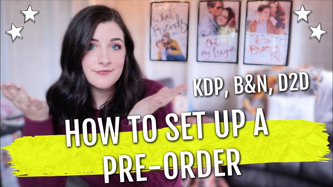 HOW TO SET UP A PRE-ORDER | KDP, Barnes & Noble, and Draft2Digital Set Up Process!