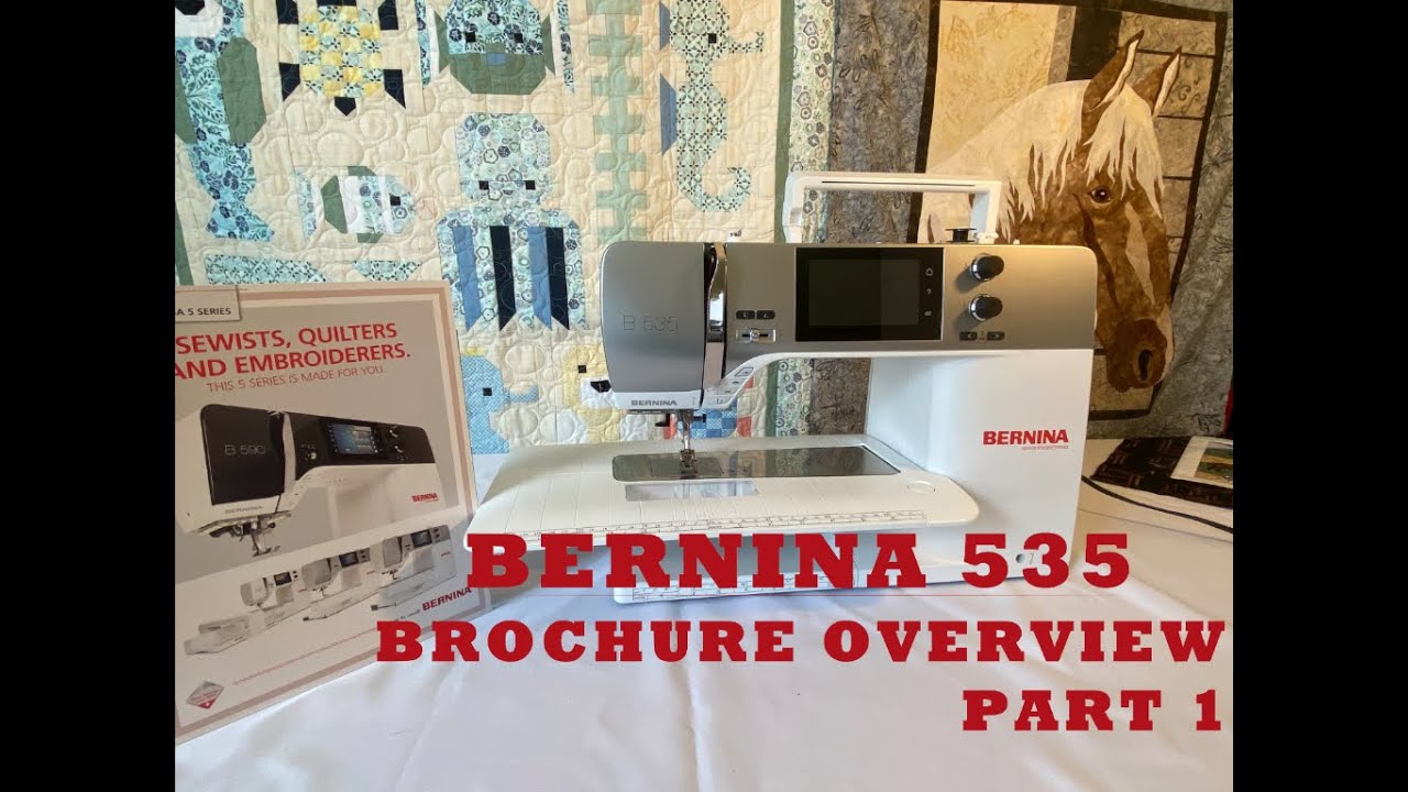 Bernina 535 Brochure Overview Part 1