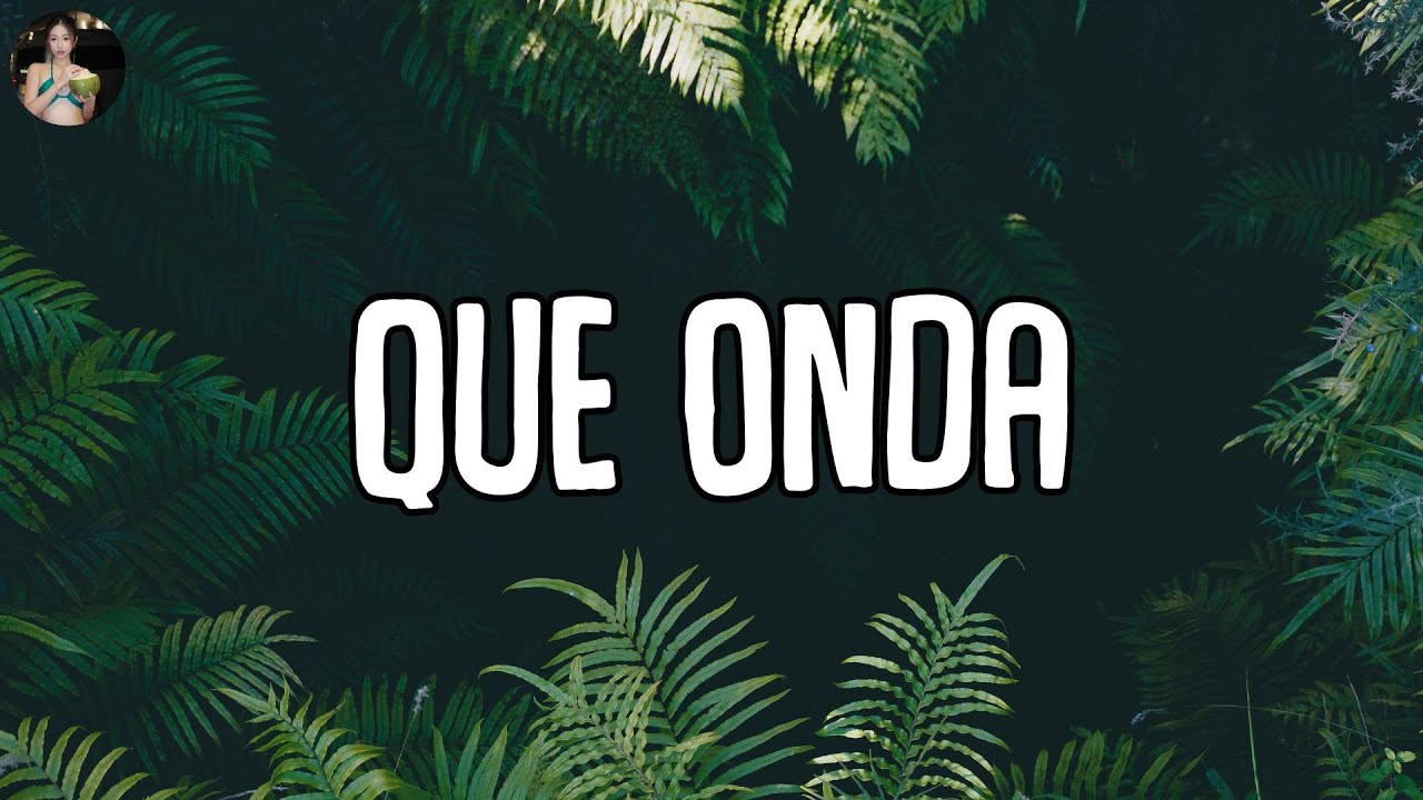 Calle 24 & Chino Pacas & Fuerza Regida - Que Onda (LETRA) 🎵