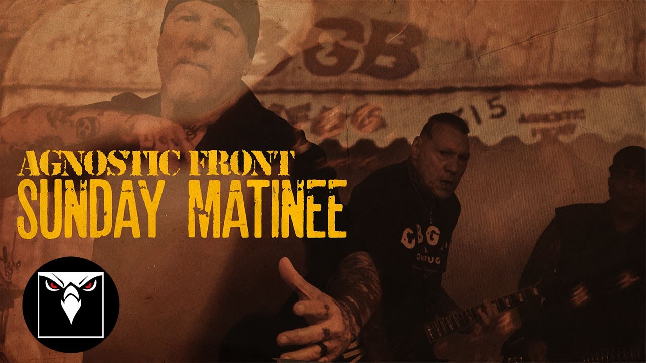 AGNOSTIC FRONT - Sunday Matinee (Official Music Video)