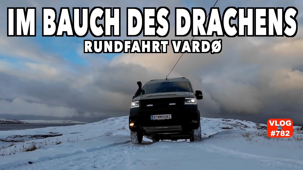 #782 Bei Eis und Schnee immer weiter gen Norden | Varanger, Vardö | Drachenbesuch, V&E, Dorftour