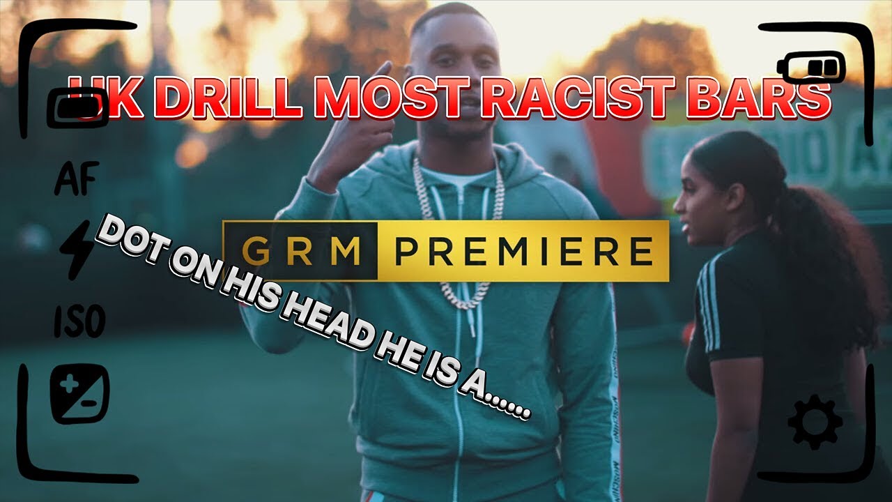 UK DRILL: RACIST BARS
