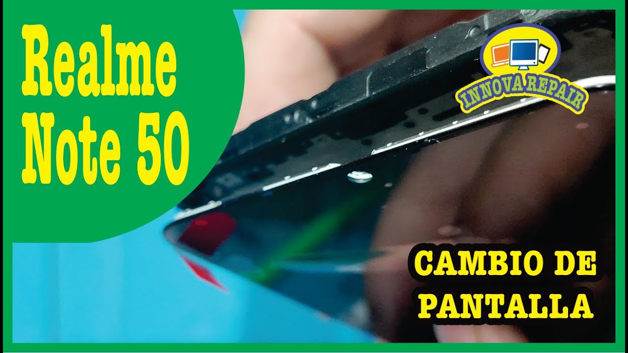 Realme Note 50 Cambio de Pantalla