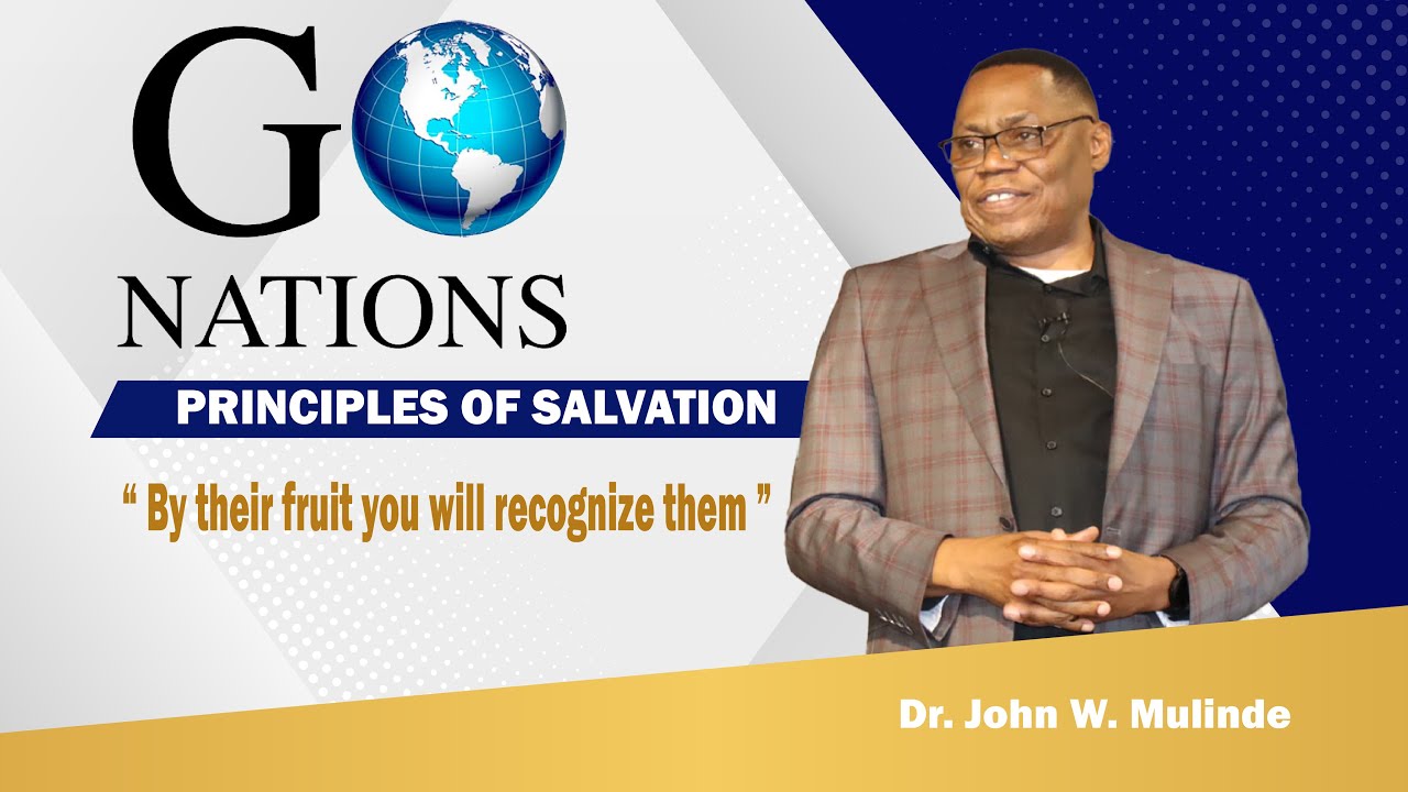 PRINCIPLES OF SALVATION - DR. JOHN W. MULINDE