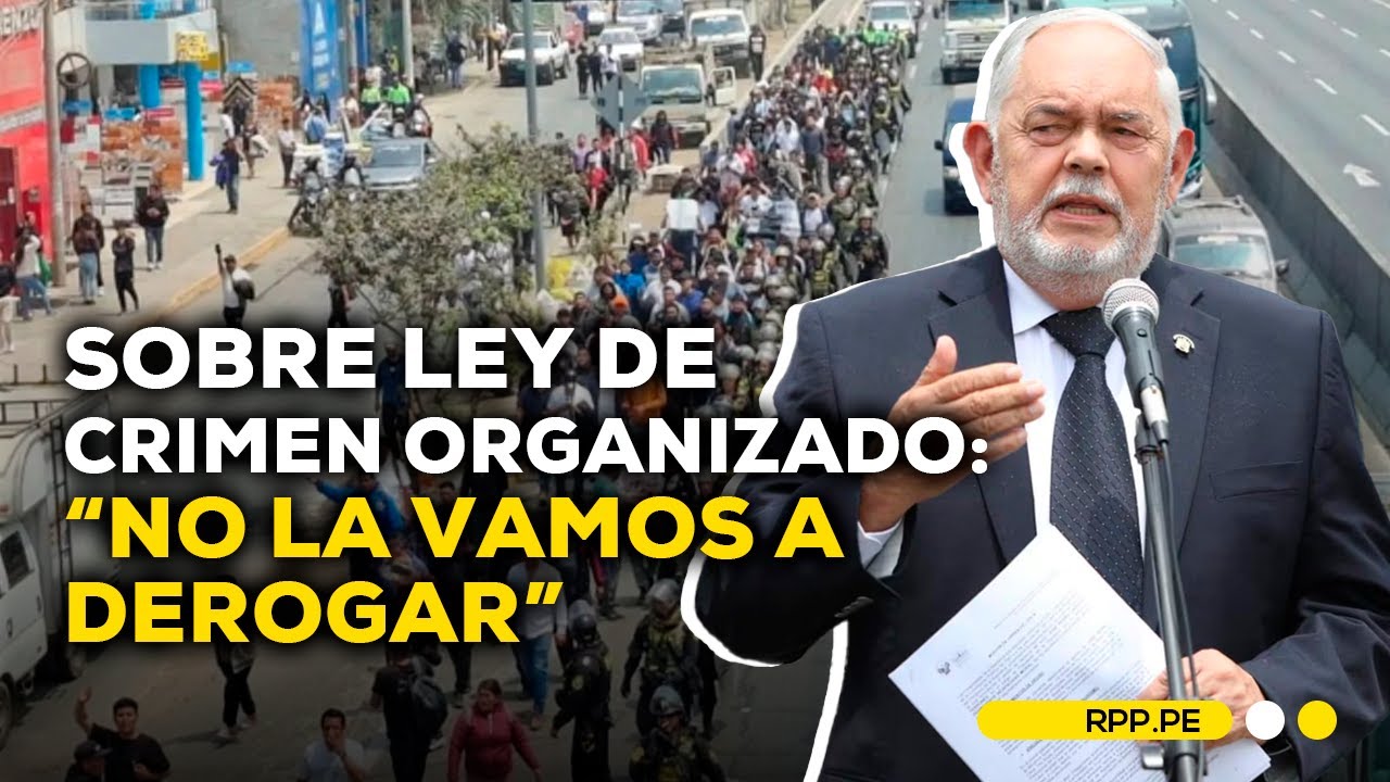 Jorge Montoya: Ley de crimen organizado será mejorada, pero no derogada #ADNRPP | ENTREVISTA