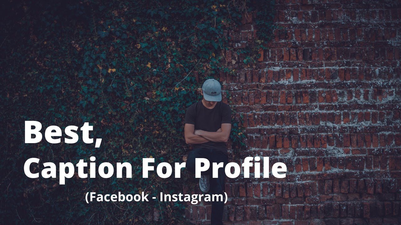 Best Caption For Instagram/Facebook Profile -  New 2020