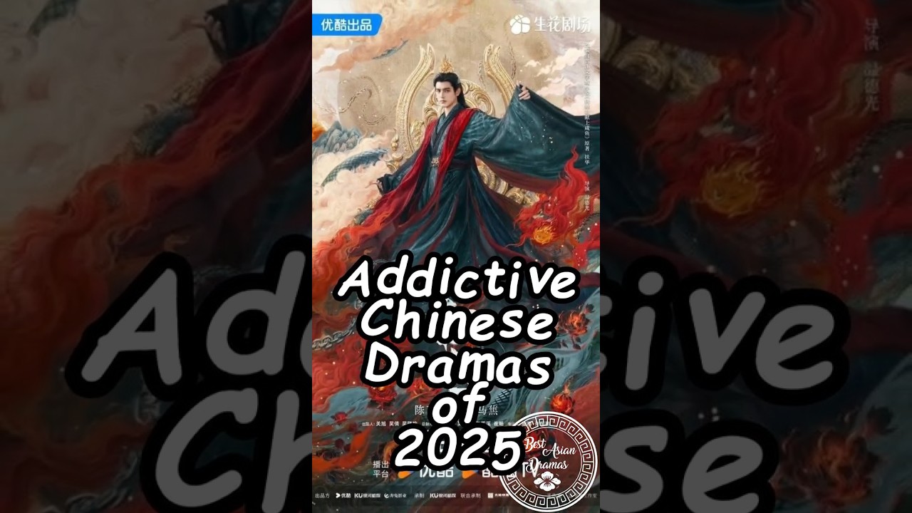 Addictive Chinese Dramas of 2025. #chinesedrama #wuxiadrama #cdrama2025