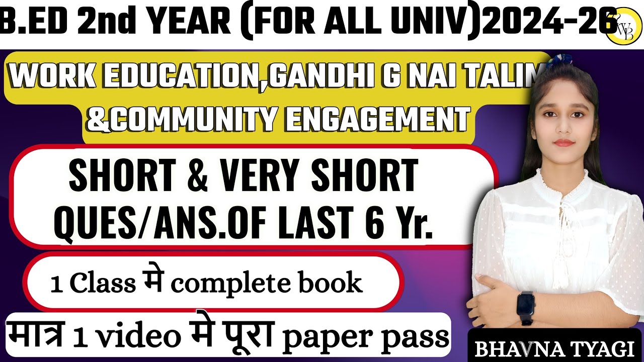 B.ED 2nd yr (2023-25)|Gandhi ji Nai talim| SHORT &VERY SHORT QUES. OF LAST  6 Yr |By Bhavna Tyagi