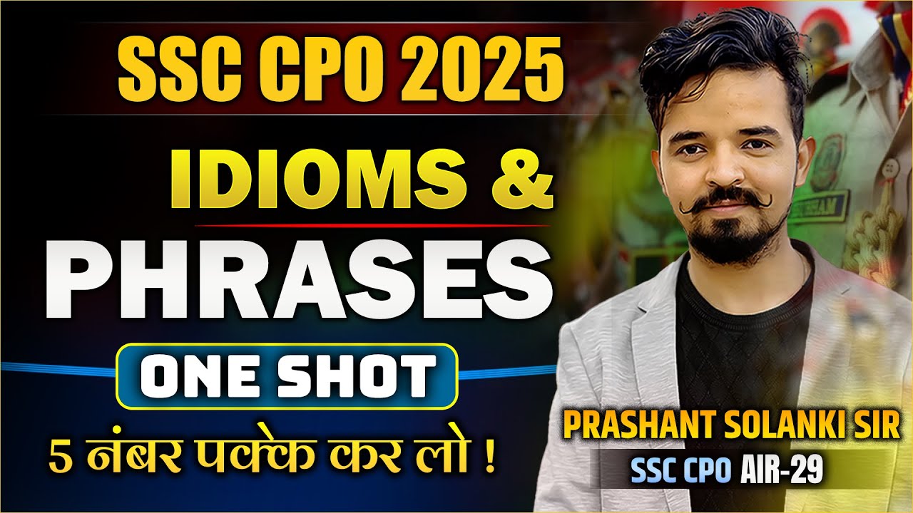 SSC CPO 2025 | Idioms and Phrases ONE SHOT | English Classes |  English By Prashant Solanki Sir