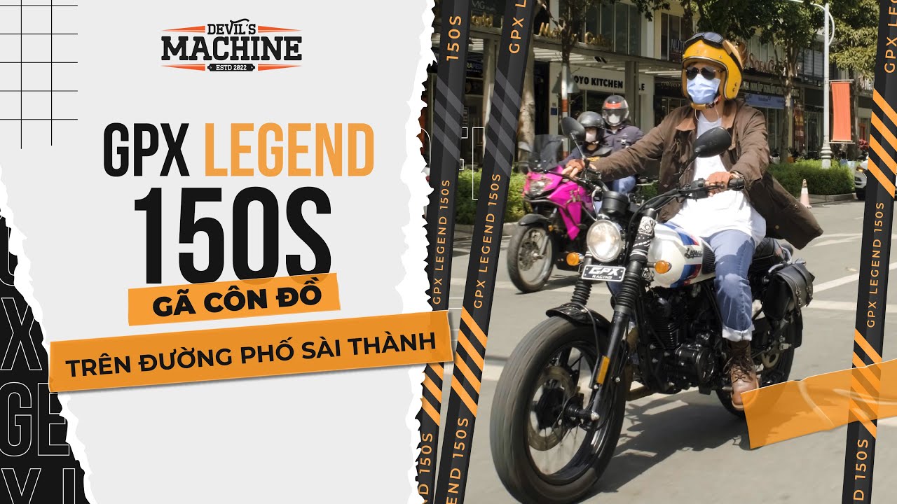 GPX 150S: Gã Côn Đồ Trên Đường Phố Sài Thành