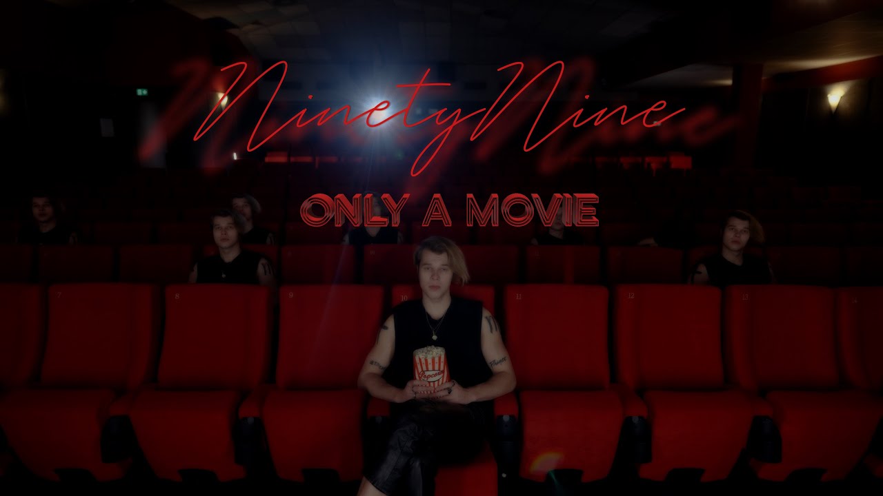 NinetyNine - Only a Movie (Official Music Video)