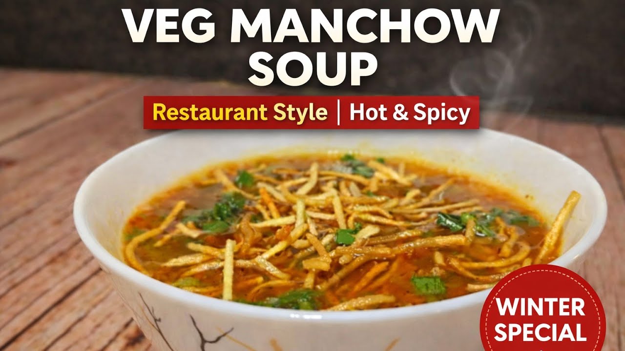Restaurant Style Veg Manchow Soup | इस बार taste next level था