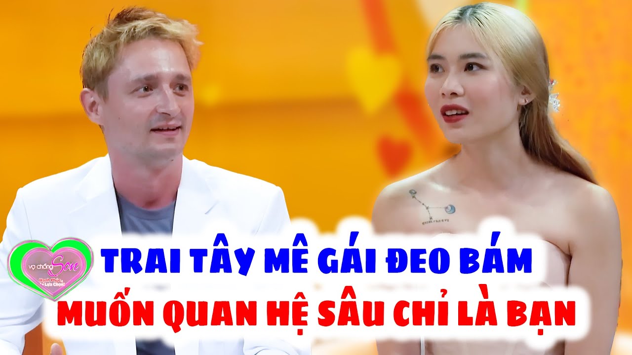 Trai Tây Đeo Bám Gái Hà Nội MÊ MỆT Lắm Rồi Nhưng Vẫn Phải Cố Kìm Nén Mình Chỉ Là Bạn | Vợ Chồng Son