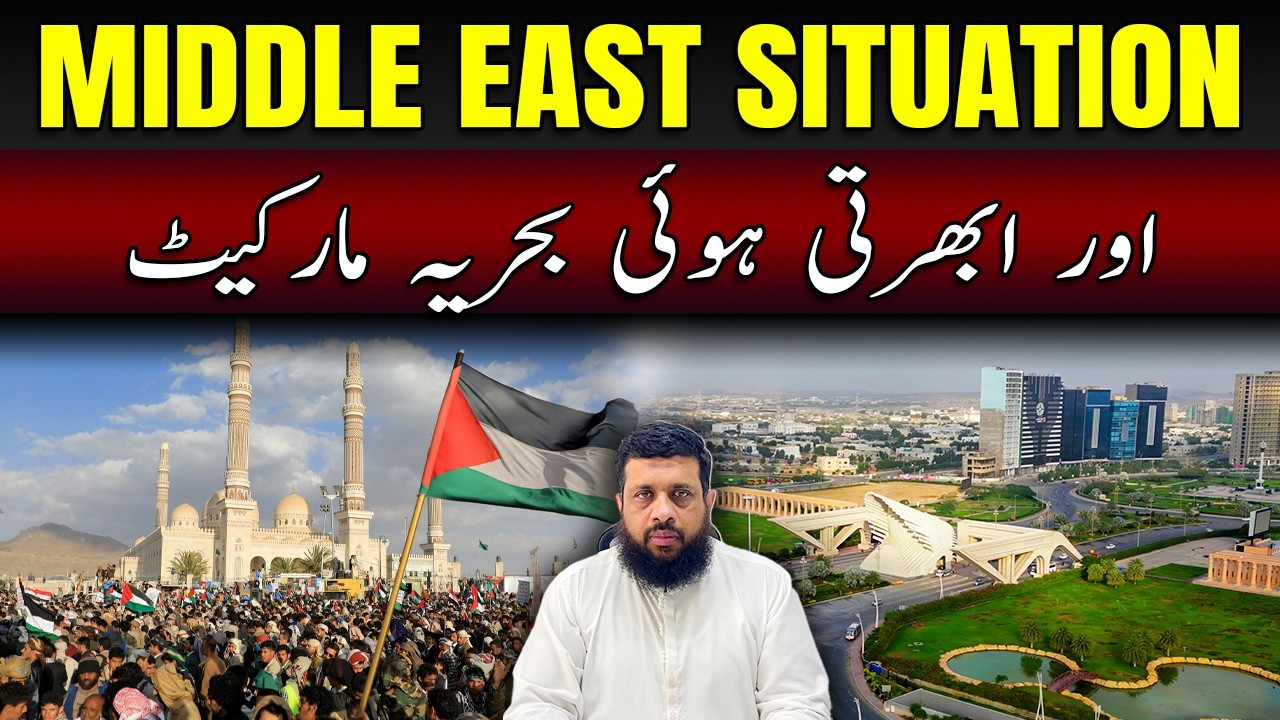 Bahria Town Karachi: How the Middle East Situation is Shaping the Emerging Property Market