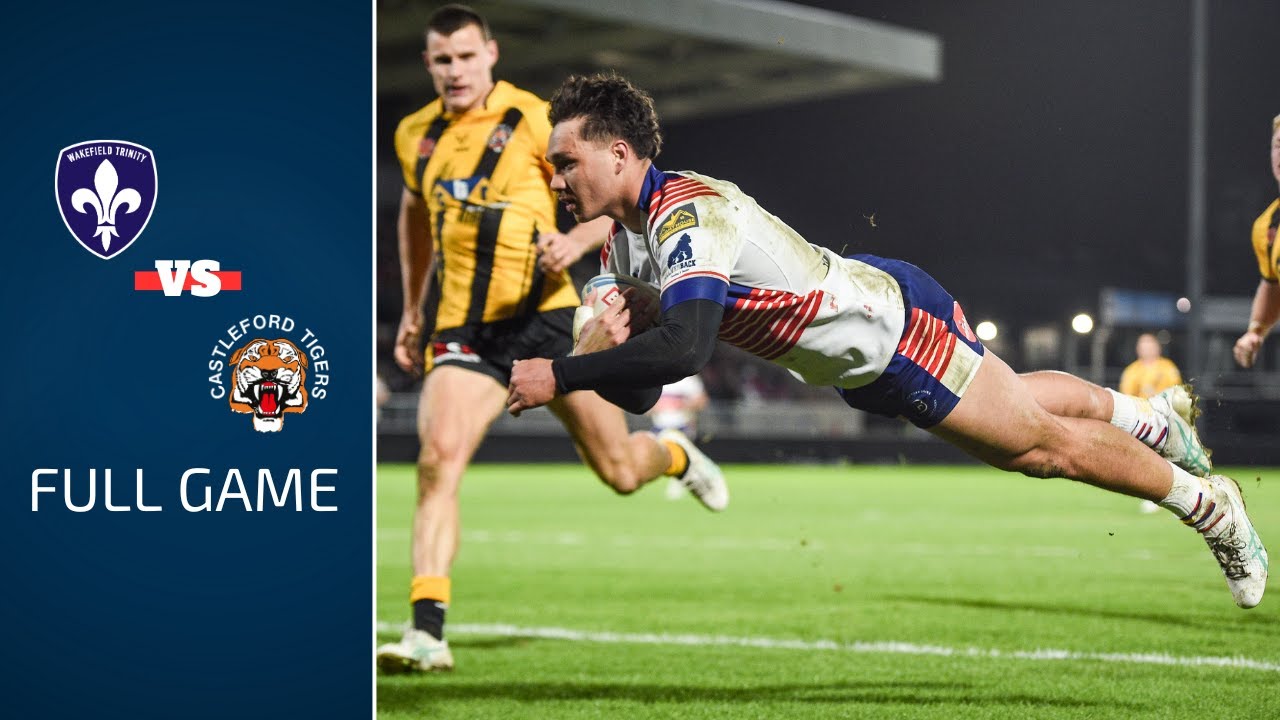 FULL GAME | Wakefield Trinity vs Castleford Tigers | Pre-Season